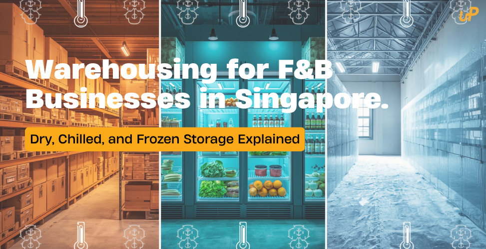Warehousing for F&B Businesses in Singapore: Dry, Chilled, and Frozen Storage Explained