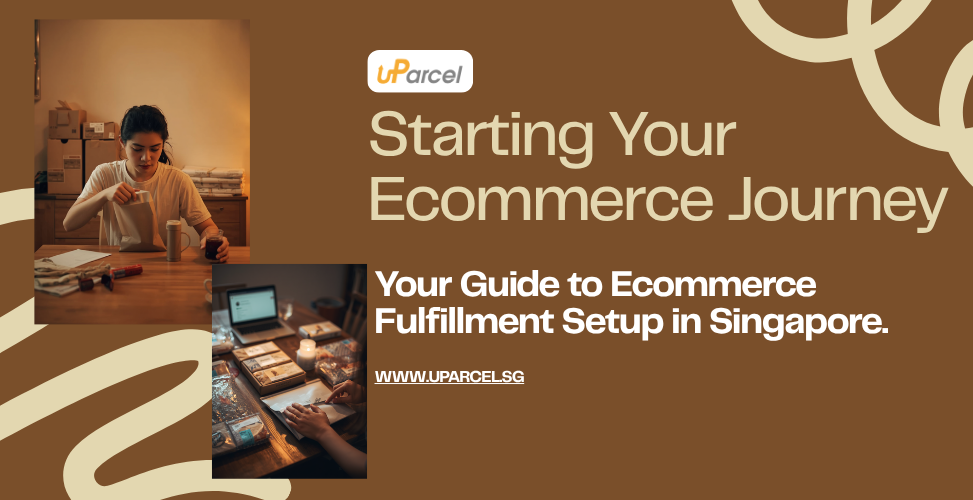 How to Set Up Ecommerce Fulfillment for a New Online Store in Singapore